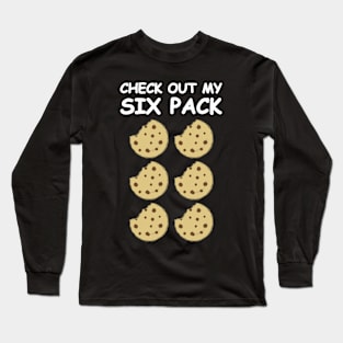 Check Out My Six Pack - Cookies Long Sleeve T-Shirt